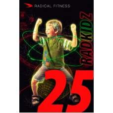 Radical Fitness RADKIDZ 25 